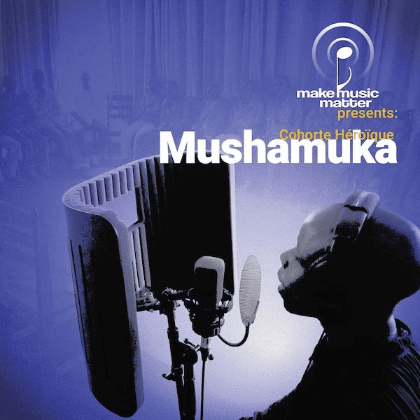 Cover Art Álbum Make Music Matters Presents: Mushamuka